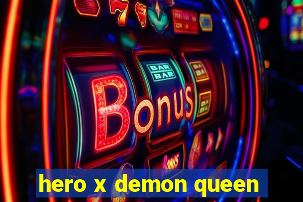 hero x demon queen